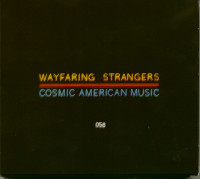Aperçu: Wayfaring Strangers: Cosmic American Music (CD) Aperçu: Wayfaring Strangers: Cosmic American Music (CD)