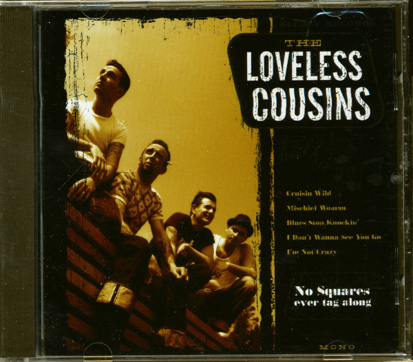 Loveless Cousins No Squares Ever Tag Along