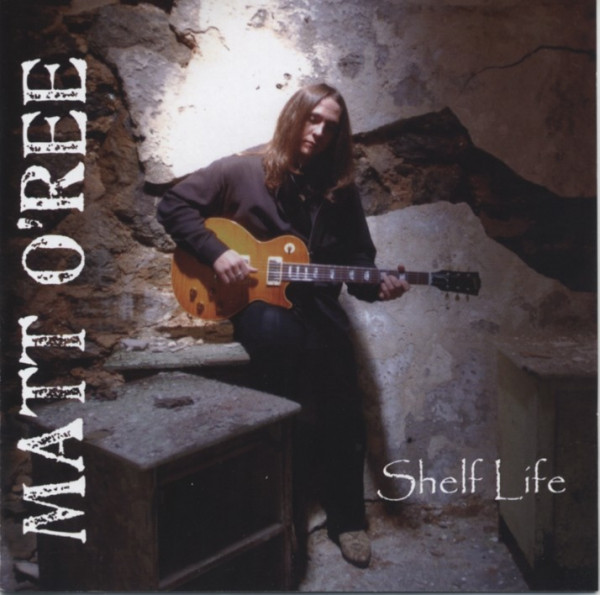 O'ree, Matt Shelf Life O'ree, Matt Shelf Life