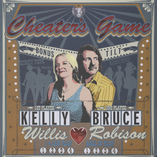 Willis, Kelly & Bruce Robison Cheater's Game (200g HQ Vinyl&CD) Willis, Kelly & Bruce Robison Cheater's Game (200g HQ Vinyl&CD)