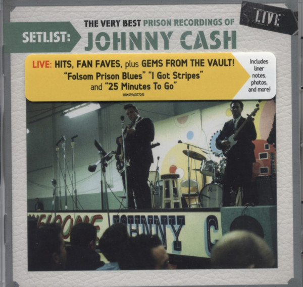 Cash, Johnny Setlist: Very Best Prison Recordings...(US) Cash, Johnny Setlist: Very Best Prison Recordings...(US)