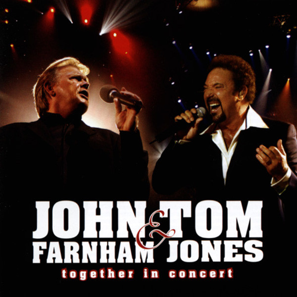 Jones, Tom & John Farnham Together In Concert