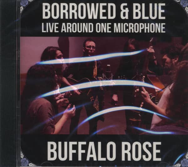 Borrowed and Blue - Live Around one Microphone (CD)