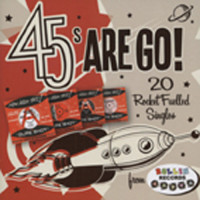 Aperçu: 45s Are Go! - 20 Rocket Fuelled 45s (CD) Aperçu: 45s Are Go! - 20 Rocket Fuelled 45s (CD)
