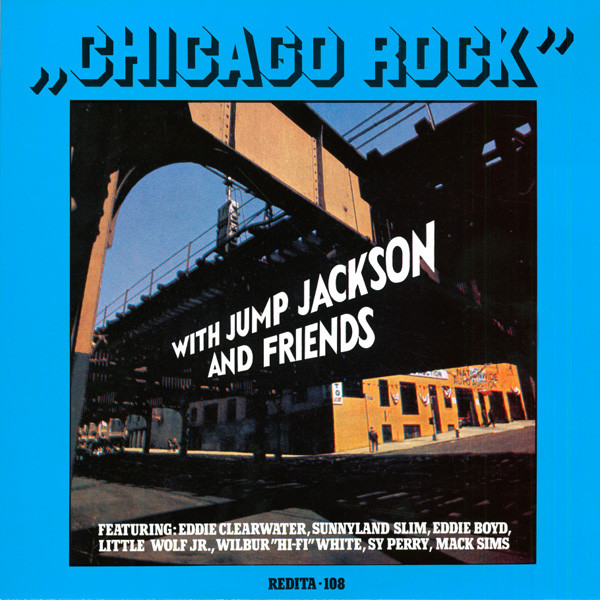Chicago Rock With Jump Jackson And Friends (LP) Chicago Rock With Jump Jackson And Friends (LP)