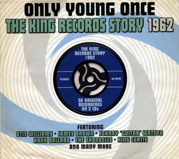 Only Young Once - King Records History 1962 (2-CD)