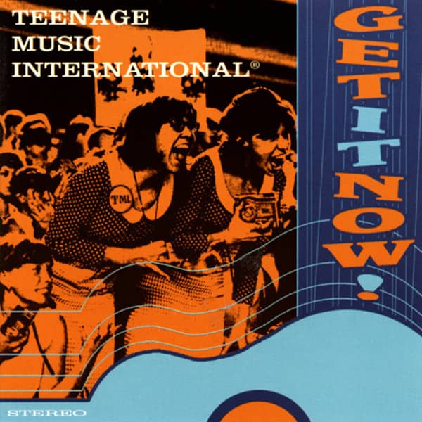 Teenage Music International Get It Now