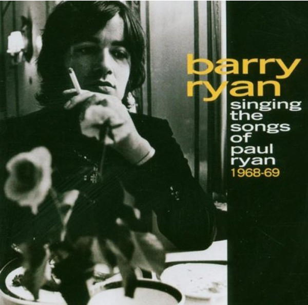 Ryan, Barry Singing The Songs Of Paul Ryan Ryan, Barry Singing The Songs Of Paul Ryan
