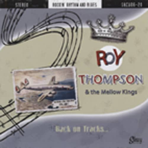 Thompson, Roy & Mellow Kings Back On Tracks...Rockin' R&B (2011) Thompson, Roy & Mellow Kings Back On Tracks...Rockin' R&B (2011)