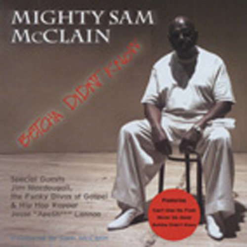 Mcclain, Mighty Sam Betcha Didn't Know Mcclain, Mighty Sam Betcha Didn't Know