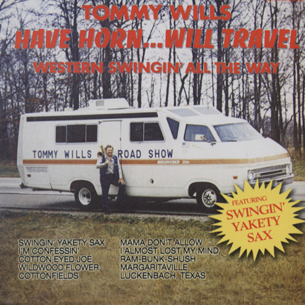 Wills, Tommy Have Horn... Will Travel Wills, Tommy Have Horn... Will Travel