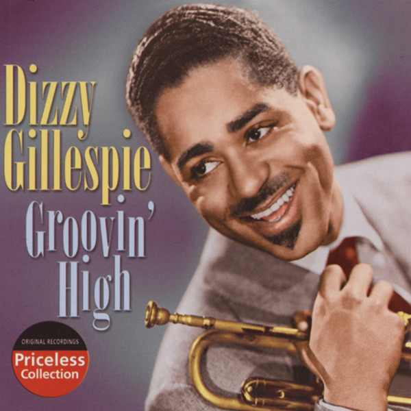 Gillespie, Dizzy Groovin' High