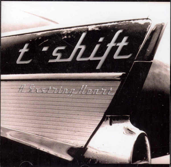T-shift A Sixstring Heart (2012) T-shift A Sixstring Heart (2012)