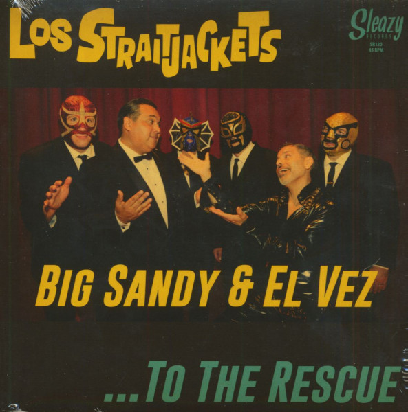Big Sandy & El Vez...To The Rescue (7inch, 45rpm, PS) Big Sandy & El Vez...To The Rescue (7inch, 45rpm, PS)