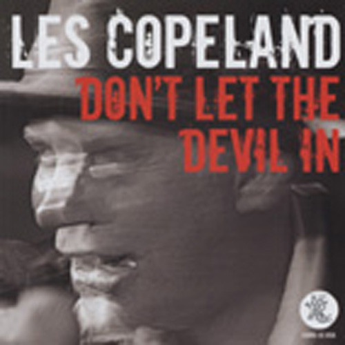 Copeland, Les Don't Let The Devil In Copeland, Les Don't Let The Devil In