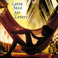 Aperçu: Latin Jazz For Lovers (CD) Aperçu: Latin Jazz For Lovers (CD)