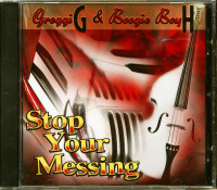 Aperçu: Greggi G. & Boogie Boy H Stop Your Messing Aperçu: Greggi G. & Boogie Boy H Stop Your Messing