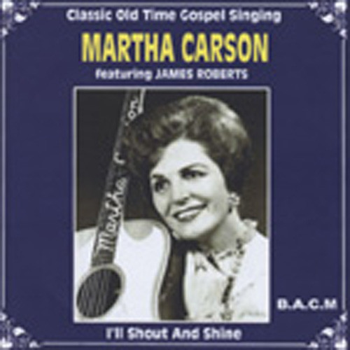Carson, Martha I'll Shout And Shine (CD-R) Carson, Martha I'll Shout And Shine (CD-R)