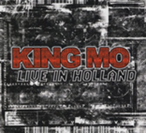 King Mo Live In Holland King Mo Live In Holland