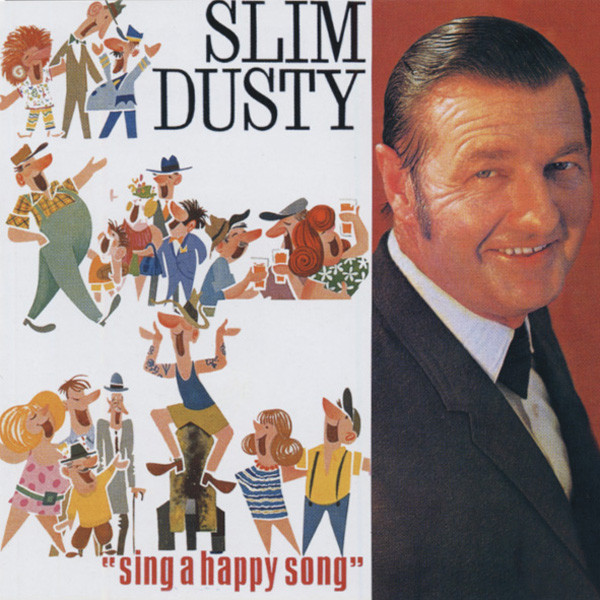 Dusty, Slim Sing A Happy Song