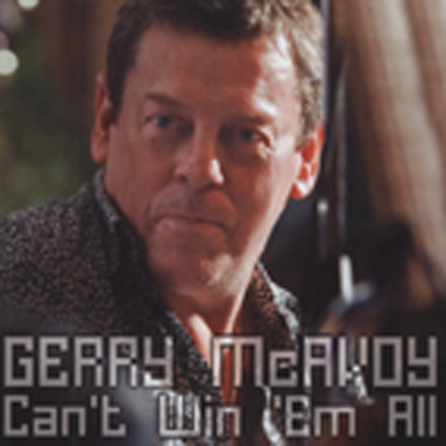 Mcavoy, Gerry Can't Win 'Em All