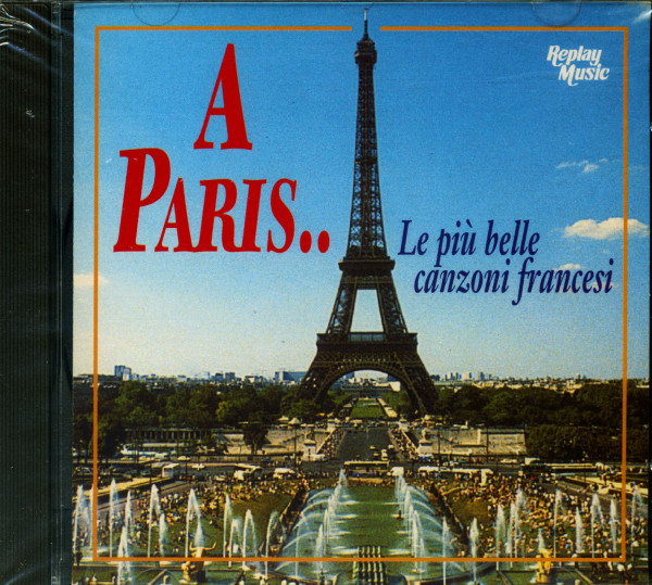 A Paris - Le Più Belle Canzoni Francesi (CD)