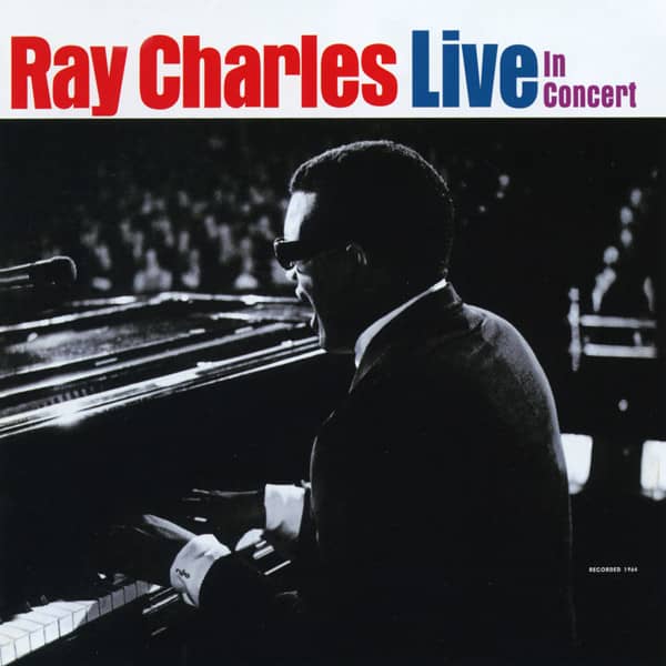 Charles, Ray Live In Concert 1964 Charles, Ray Live In Concert 1964