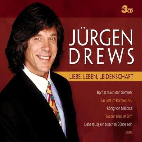 Drews, Juergen Liebe, Leben, Leidenschaft 3-CD Drews, Juergen Liebe, Leben, Leidenschaft 3-CD