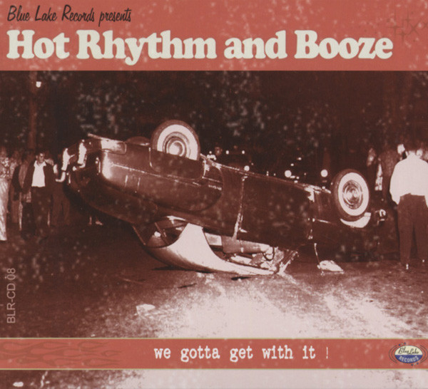 Hot Rhythm & Booze We Gotta Get With It!