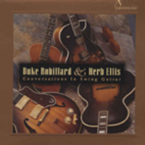 Robillard, Duke & Herb Ellis Conversations In Swing Guitar Robillard, Duke & Herb Ellis Conversations In Swing Guitar