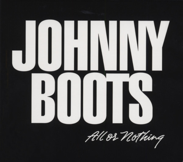Boots, Johnny All Or Nothing Boots, Johnny All Or Nothing