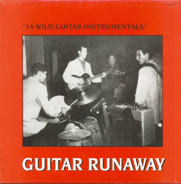 Guitar Runaway: "14 Wild Guitar Instrumentals" (LP) Guitar Runaway: "14 Wild Guitar Instrumentals" (LP)