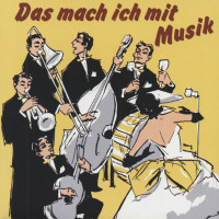 Aperçu: Das mach ich mit Musik - Electrola 1954 -1958 (CD)usik Aperçu: Das mach ich mit Musik - Electrola 1954 -1958 (CD)usik