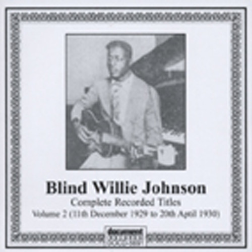 Johnson, Blind Willie Vol.2 Johnson, Blind Willie Vol.2