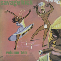 Aperçu: Savage Kick - Black Rock & Roll Vol.10 (LP) Aperçu: Savage Kick - Black Rock & Roll Vol.10 (LP)