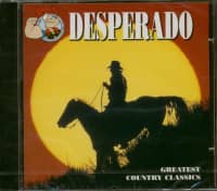 Aperçu: Desperado - Greatest Country Classics (CD) Aperçu: Desperado - Greatest Country Classics (CD)