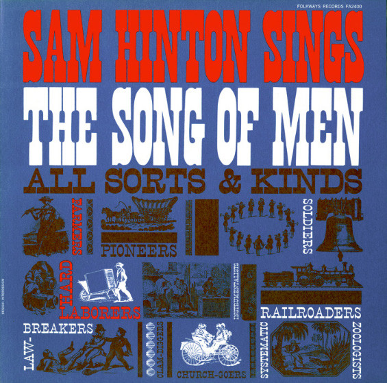 Sam Hinton Sings The Song Of Men Sam Hinton Sings The Song Of Men