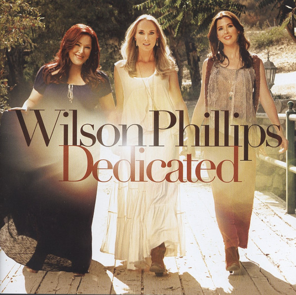 Wilson Phillips Dedicated (2012)