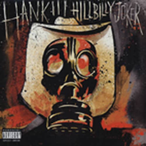 Hank Iii Hillbilly Joker (Explicit Content) Hank Iii Hillbilly Joker (Explicit Content)
