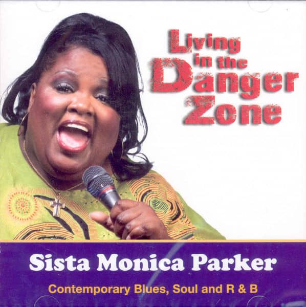 Sista Monica Living In The Danger Zone Sista Monica Living In The Danger Zone