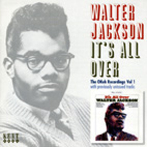 Jackson, Walter It's All Over - Okeh Recordings Vol.1 Jackson, Walter It's All Over - Okeh Recordings Vol.1