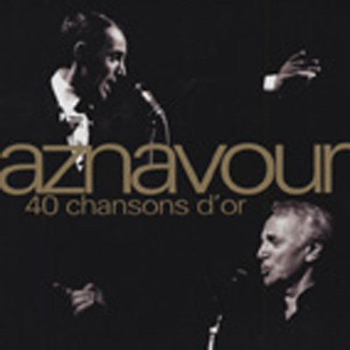 Aznavour, Charles 40 Chansons D'or (2-CD) Aznavour, Charles 40 Chansons D'or (2-CD)
