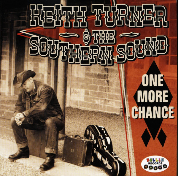 Turner, Keith & Southern Sound One More Chance (2012)