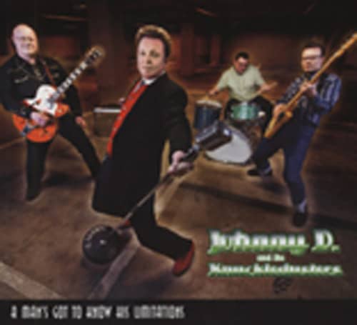Johnny D. & The Knuckledusters A Man's Got To Know His Limitations