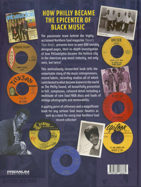 The There's That Beat! Guide To The Philly Sound: Philadelphia Soul Music and its R&B Roots - From Gospel & Bandstand to TSOP