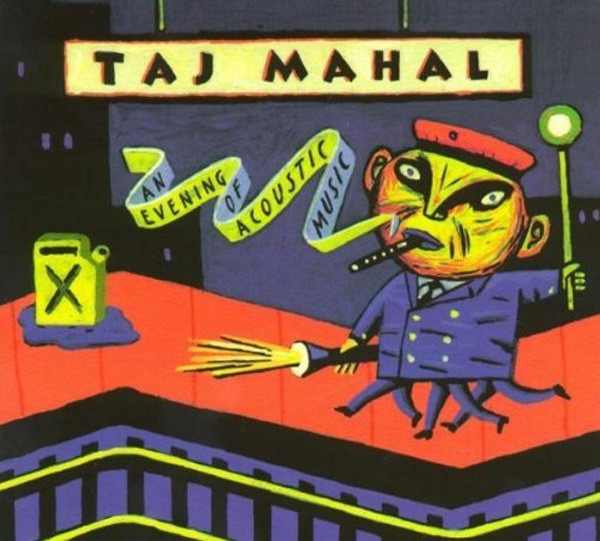 Taj Mahal An Evening Of Acoustic Music Taj Mahal An Evening Of Acoustic Music
