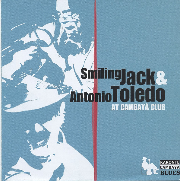 Smiling Jack & Antonio Toledo At Cambaya Club