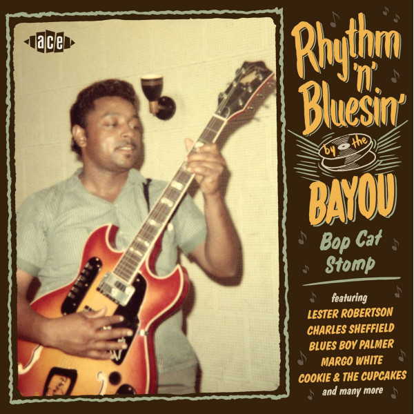 Rhythm 'n' Bluesin' By The Bayou - Bop Cat Stomp (CD)