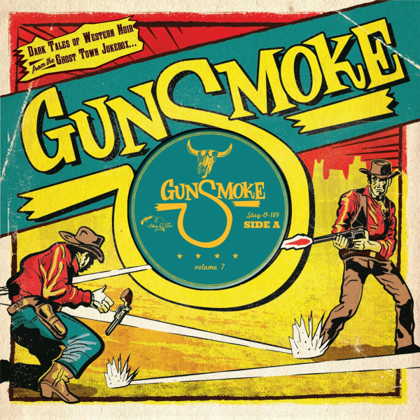 Gunsmoke - Vol.7 (LP, 10inch, Ltd.)