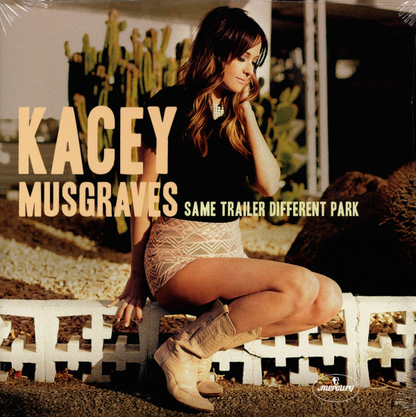 Musgraves, Kacey Same Trailer Different Park Musgraves, Kacey Same Trailer Different Park